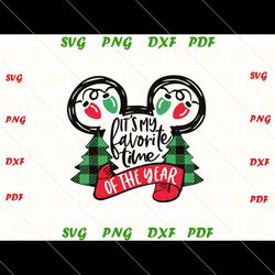 its my favorite time of year christmas mickey, christmas svg, merry christmas, christmas party, mickey svg, favorite tim