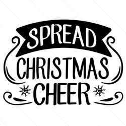 spread christmas cheer svg, christmas svg, christmas cheer svg, snow svg