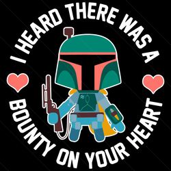 i heard there was a bounty on your heart valentines day svg digital files