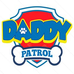daddy patrol badge family patrol svg files for cricut