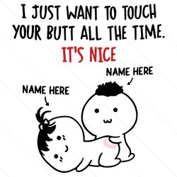 i just want to touch your butt all the time naughty couple svg