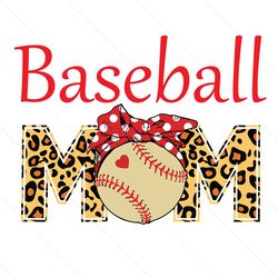 baseball mom leopard print svg, mothers day svg, baseball mom svg, leopard mom svg, baseball mother svg, baseball svg, l