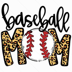 baseball mom leopard print svg, mothers day svg, baseball mom svg, mom svg, leopard mom svg, baseball svg, mother svg, l