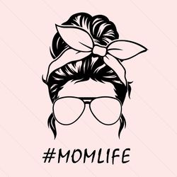 mom life messy bun svg, mothers day svg, mom life svg, messy bun svg, cool mom svg, mom svg, headband svg, bandana svg,