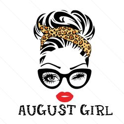 august leopard girl svg, birthday svg, august girl svg, leopard girl svg, august birthday svg, august svg, birthday girl