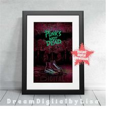 punk print, punk's not dead poster, grunge wall prints, punk rock poster, doc martens print, hand drawn effect poster, d