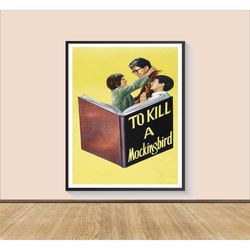 to kill a mockingbird movie poster print, canvas