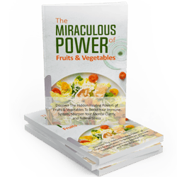 the miraculous power of fruit and vegetables book