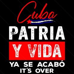 cuba patria y vida svg, trending svg, cuba svg, patria svg, vida svg, patria y vida svg, cuba love svg, cuba gifts, cuba