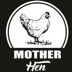 chicken mother hen svg, mother day svg, chicken svg, mother svg, hen svg, hen mom svg, happy mother day, mom svg, mom li