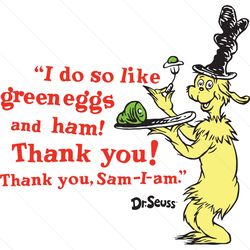 i do so like green eggs and ham svg, dr seuss svg, green eggs and ham, sam i am svg, sam dr seuss svg, funny dr seuss sv