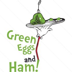 green eggs and ham dr seuss svg, dr seuss svg, green eggs and ham, green eggs svg, funny dr seuss svg, dr seuss characte