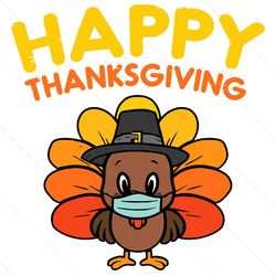 happy thanksgiving turkey face mask, thanksgiving svg, funny quarantine, happy thanksgiving, turkey face mask, turkey sv