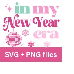 swiftie new year svg and png | era svg, swifty gifts, taylor svg, swiftie christmas, swiftie mom, cricut cut file, chris