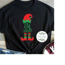 elf squad digital file, elf quote, svg, png, jpg, christmas holiday, family shirts, friend gift