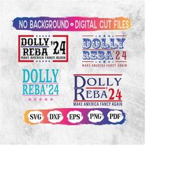 dolly reba 2024 svg, dolly reba svg, country music svg, make america fancy again, election shirt, cricut cut file, digit