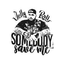 somebody save me jelly roll svg png sublimation with pocket design rock concert, jelly roll svg png, backroad baptism c