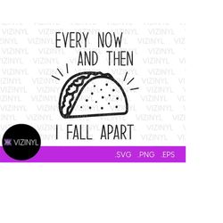 Taco SVG, I Fall Apart, Funny Kitchen SVG, Funny Dish Towel, Cutting Board, Musical, Digital File, Instant Download, Cri
