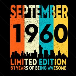 september 1960 limited edition 61 years of being awesome svg