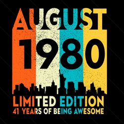 august 1980 limited edition 41 years of being awesome svg