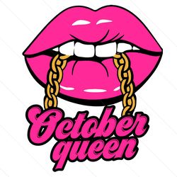 october queen svg, birthday svg, birthday queen svg, born in october svg, october queen svg, october birthday svg, birth