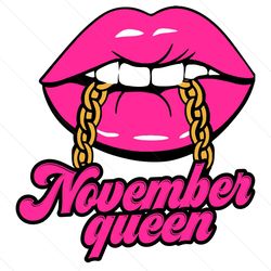 november queen svg, birthday svg, birthday queen svg, born in november svg, november queen svg, november birthday, birth
