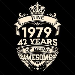june 1979 42 years of being awesome svg