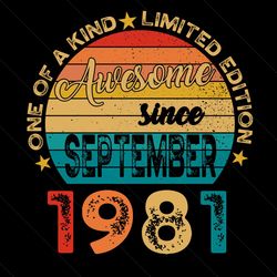 40th birthday men september 1981 limited edition svg