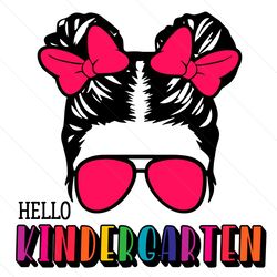 hello kindergarten messy bun kids svg