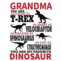 grandma you are my favorite dinosaur svg