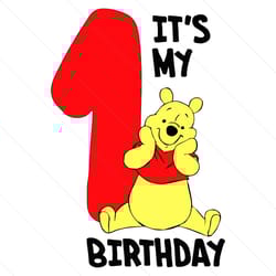 its my 1st birthday svg, winnie the pooh svg