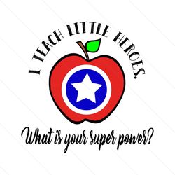 I Teach Little Captain America Apple Logo SVG, Happy School SVG