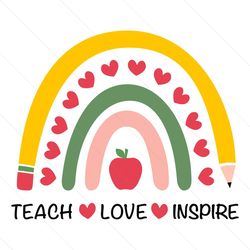School Rainbow Teach Love Inspire Apple SVG