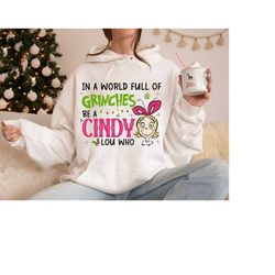 cindy svg, in a world full of grinches be a cindy lou who - png sublimation digital files grinchmas clipart | christmas