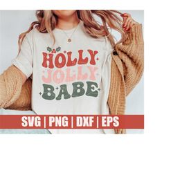 holly jolly babe svg | png | holly jolly svg | jolly babe svg | jolly babe png | christmas vibes svg | christmas vibes p