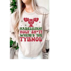 hallelujah holy shit where&39s the tylenol svg, christmas sublimation png design, christmas png, santa claus png, chris