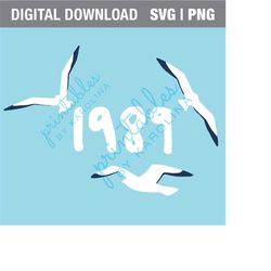 1989 seagulls svg taylor swift svg swiftie svg 1989 shirt sublimation 1989 taylors version tshirt png eras tour merch cr