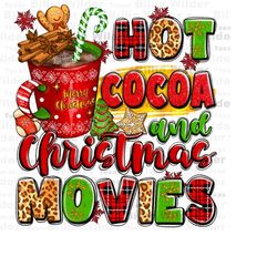 Hot cocoa and Christmas movies png sublimation design download, Merry Christmas png, Happy New Year png, sublimate desig
