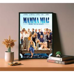mamma mia here we go again movie poster,