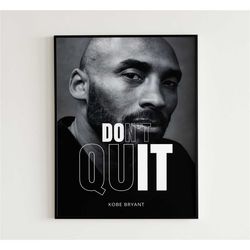 kobe bryant poster, inspirational quote, do it, basketball