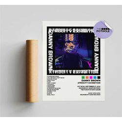 danny brown posters / atrocity exhibition poster /
