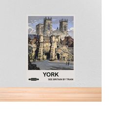 vintage travel british rail poster york, vintage british rail travel print of york, a4, a3, 12x16, 12x18, 5x7