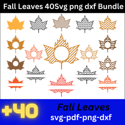 Fall Leaves 40Svg Bundle, Fall Leaves Svg cricut , Fall Leaves png,dxf,svg.