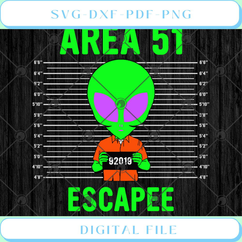 Area 51 Escapee Funny Alien Halloween Svg Png Eps Dxf Cricut File Silh - Svgtrendingshop.jpg