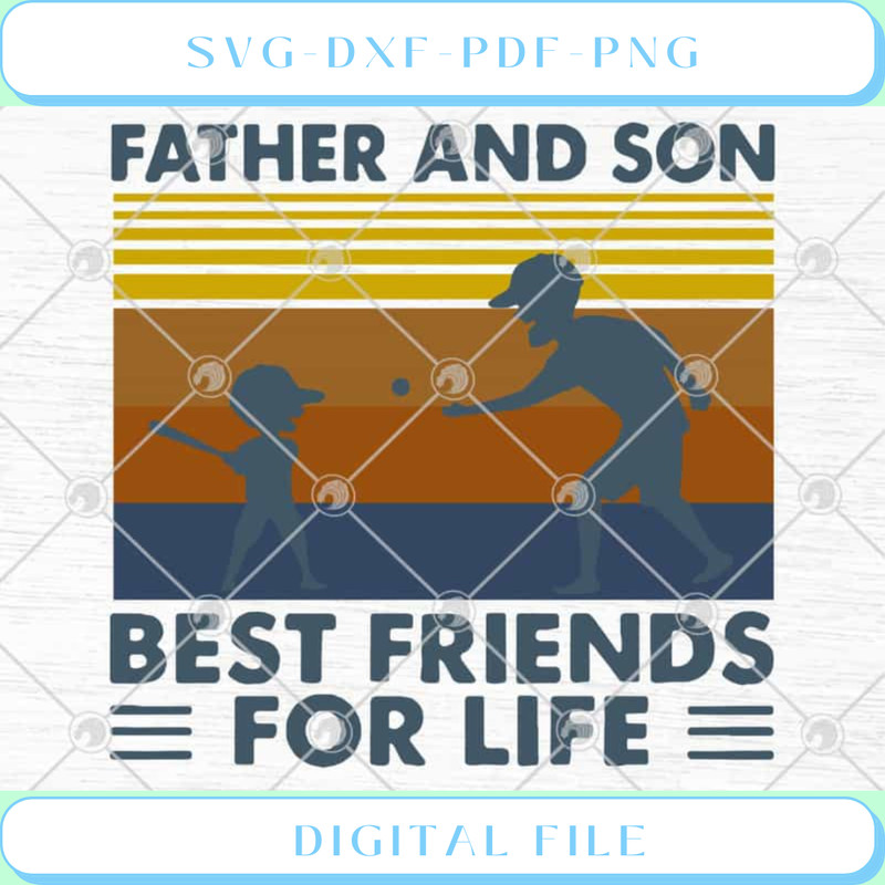 Baseball Father And Son Best Friends For Life Father's Day SVG PNG EPS - Svgtrendingshop.jpg