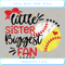 Baseball Sister SVG Little Sister Biggest Fan SVG, Softball.jpg