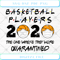 Basketball Players 2020 The One Where They Were Quarantined Funny SVG .jpg