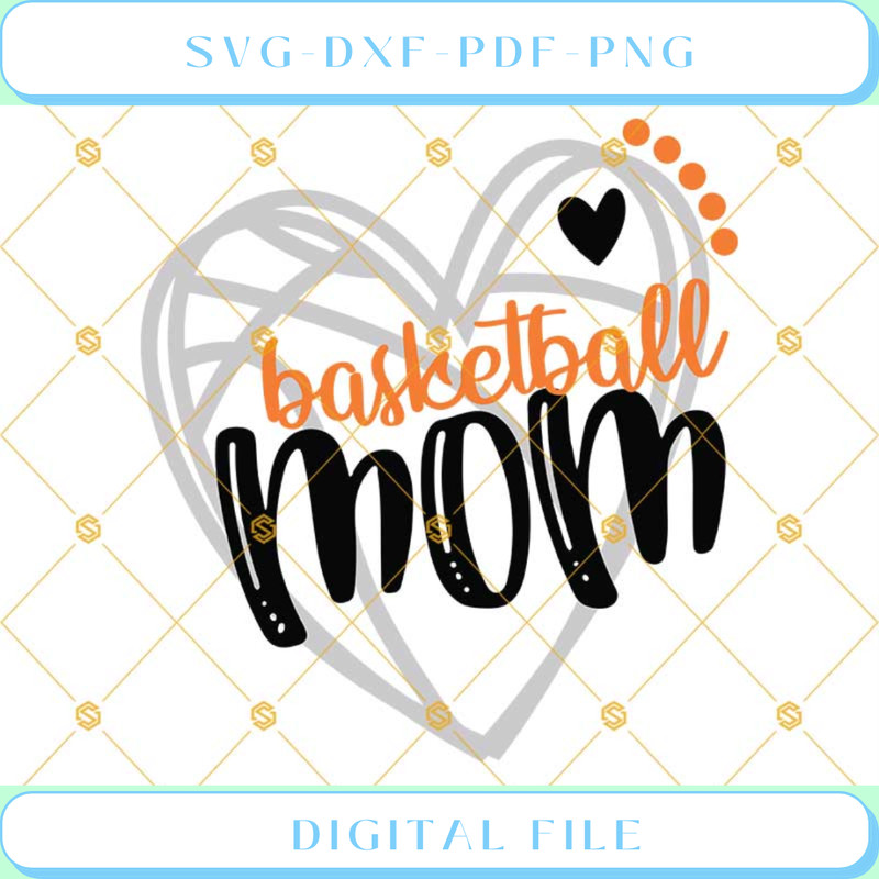 Basketball Svg Basketball Mom Svg, Basketball Cutting File.jpg
