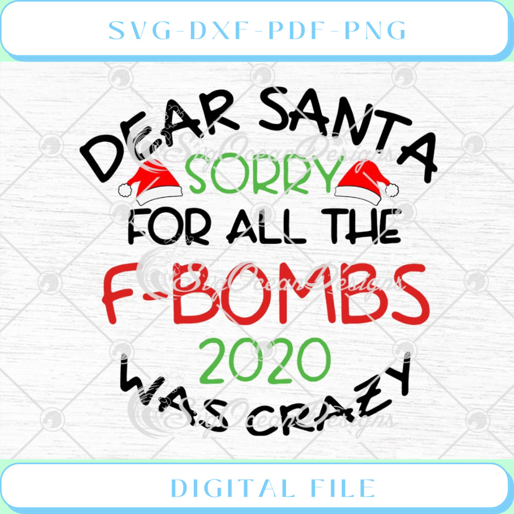 Dear Santa Sorry For All The F - Svgtrendingshop.jpg