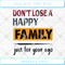 Don't Lose A Happy Family Just For Your Ego SVG PNG EPS DXF  - Svgtrendingshop.jpg